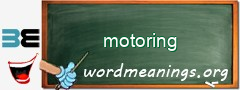 WordMeaning blackboard for motoring
